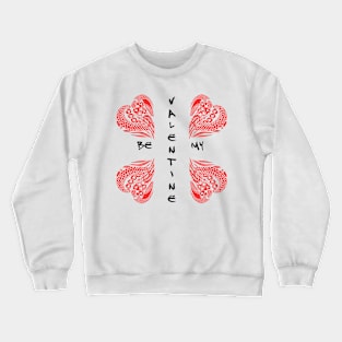 Be My Valentine Red and Black Crewneck Sweatshirt